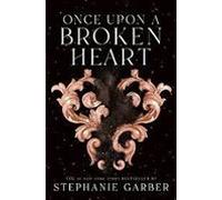 Once Upon A Broken Heart (once Upon A Broken Heart #1)