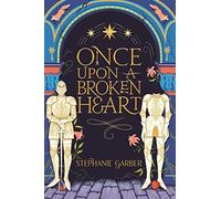 Once Upon A Broken Heart: the New York Times bestseller