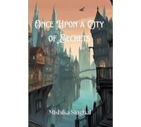 Once Upon a City of Secrets