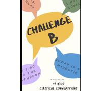 Once Upon a Classroom: Classical Conversations Challenge B's Anthology