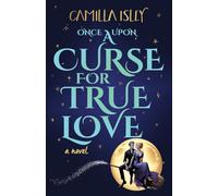 Once Upon a Curse for True Love: An Enemies to Lovers, Small Town, Fall Romance (Paranormal Romance)