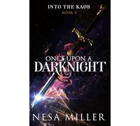 Once Upon A Darknight: A Coming of Age Fantasy (Into the Kaos)