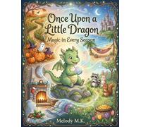 Once Upon a Dragon Coloring book, Magic in Every Season: Magic in Every Season