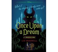Disney – Once Upon a Dream: A Twisted Tale