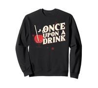 Once Upon A Drink (declaración de Fiesta) (gráfico de cóctel) Sudadera