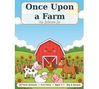 Once Upon a Farm: A Big & Simple Coloring Book with Fun Nature Facts - 48 Cows, Horses, Pigs & More for Kids Ages 3-7 (Once Upon a Coloring Book Series)