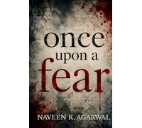 ONCE UPON A FEAR: Every nightmare has an origin story.