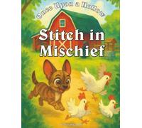 Once upon a Hollow: Stitch in Mischief