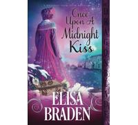 Once Upon a Midnight Kiss: A Regency Historical Romance Holiday Novella