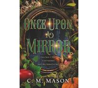 Once Upon A Mirror (An Everfell Fairy Tale)