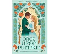Once Upon A Pumpkin: A Cozy Fantasy Cinderella Retelling (The Galamere Chronicles)
