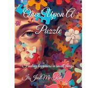 Once Upon A Puzzle: Finding happiness in small things