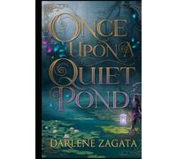 Once Upon a Quiet Pond