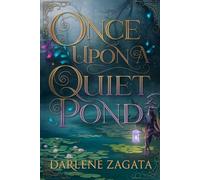 Once Upon a Quiet Pond
