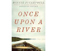 Once Upon a River: A Novel