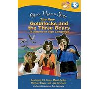 Once Upon a Sign: The New Goldilocks and Three Bears