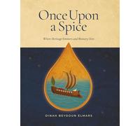 Once upon a spice. The everyday kitchen edition. Nuova ediz.: 1 (Fabled Feasts)