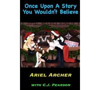 Once Upon A Story You Wouldn't Believe (Fate, Chance, and Choices Related Works)