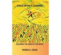Once Upon a Summer: Holding the Arm of the Devil