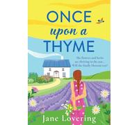 Once Upon a Thyme: A BRAND NEW uplifting novel about fresh starts and finding love from Jane Lovering
