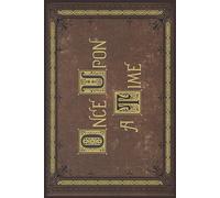 Once Upon a Time Blank Notebook: Size 6" x 9" inches, 110 lined pages, perfect for taking notes, making lists, and more.