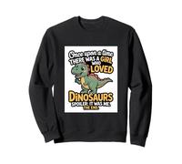 Once Upon A Time Dinosaurio - Girl Loved Dinosaurs Sudadera