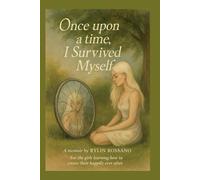Once Upon A Time I Survived Myself