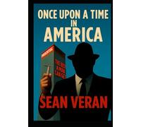 "Once Upon a Time in America": Raw Reflections on Power, Time, and a Nation’s Identity