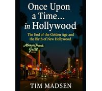 Once Upon a Time… in Hollywood: The End of the Golden Age and the Birth of New Hollywood
