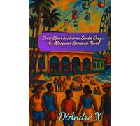 Once Upon a Time in Santa Cruz...: An Afroqueer Romance Novel