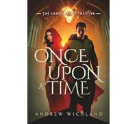 Once Upon a Time: The Shadow and the Star