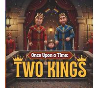 Once Upon A Time: Two Kings: LGBTQ Pride Bedtime Story Book for Kids About Gay Parents