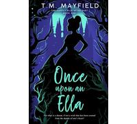 Once Upon an Ella: An Anthean Universe Novel (The Happily Ella After Duet)
