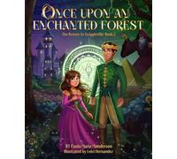 Once Upon An Enchanted Forest: The Return to Twiggleville. (The Once Upon An Enchanted Forest Series.)