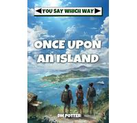 Once Upon an Island (You Say Which Way) [Idioma Inglés]