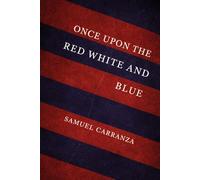 Once Upon The Red White And Blue