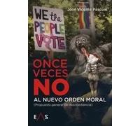 Once veces no al nuevo orden moral. Propuesta general de desobediencia | José Vicente Pascual