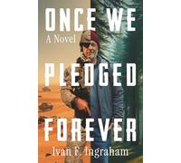 Once We Pledged Forever: A Novel of Combat, Marines and the War Within