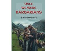 Once We Were Barbarians