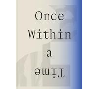 Once Within a Time /anglais: 12th SITE Santa Fe International