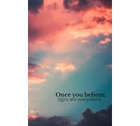 Once You Believe: Once You Believe, Signs are Everywhere