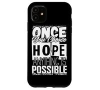 Once You Choose - camisa de inspiración de cita Carcasa para iPhone 11