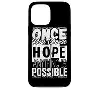 Once You Choose - camisa de inspiración de cita Carcasa para iPhone 13 Pro Max
