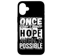 Once You Choose - camisa de inspiración de cita Carcasa para iPhone 16 Plus