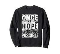 Once You Choose - camisa de inspiración de cita Sudadera