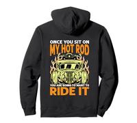 Once You Sit On My Hot Rod You Are Going To Want To Ride It Sudadera con Capucha