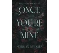 Once Youre Mine