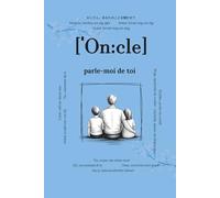 Oncle, parle-moi de toi: Questions qui resteront pour toujours | Un livre de souvenirs à compléter | Cadeau pour oncles, idéal pour anniversaire ou ... pour chaque relation importante de la vie)