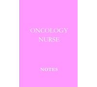 Oncology Nurse Notes Pink: Professional Journal for Oncology Nursing Notes, Patient Care Logs, and Daily Reflections