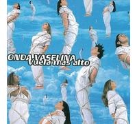 onda vaselina - vuela mas alto